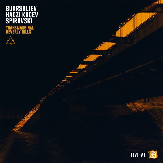 „Transmarginal Beverly Hills” – нов албум на триото Букуршлиев, Спировски и Хаџи Коцев